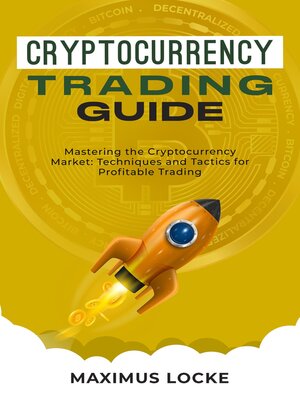 cover image of Cryptocurrency  Trading  Guide